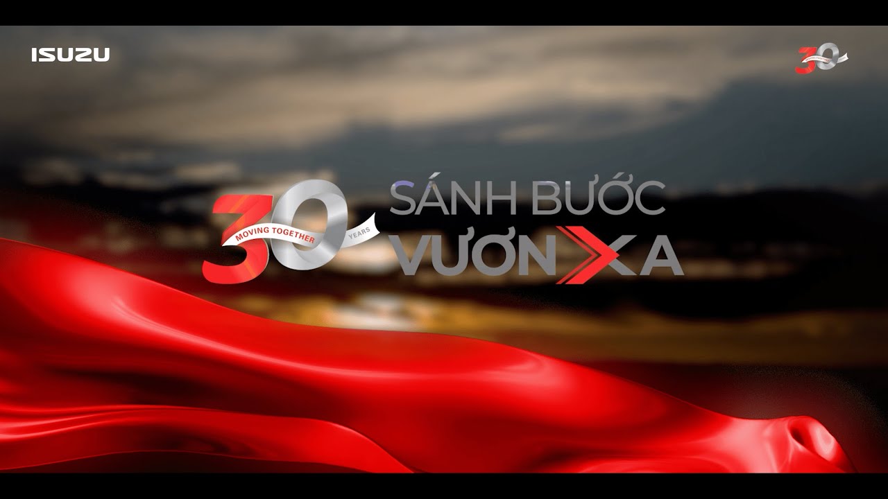 CẢM ƠN VÌ ĐÃ SÁNH BƯỚC CÙNG ISUZU VIỆT NAM
